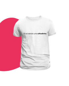 Camiseta - Só dando uma olhadinha SCOOTO